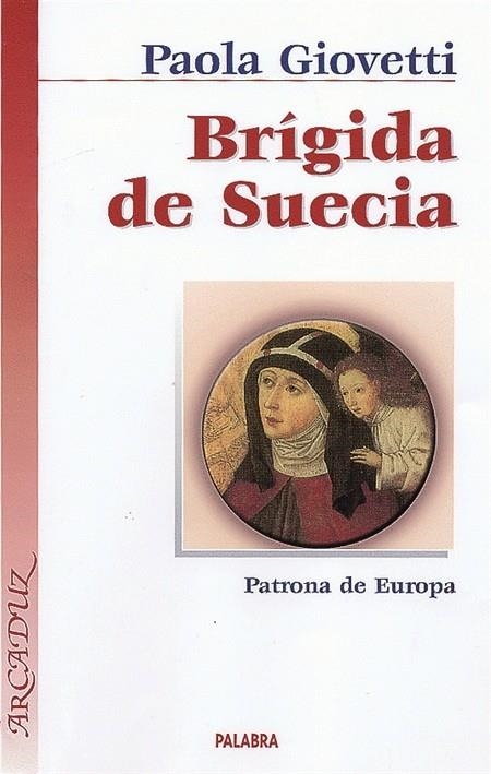 BRIGIDA DE SUECIA | 9788482398921 | GIOVETTI, PAOLA | Librería Castillón - Comprar libros online Aragón, Barbastro