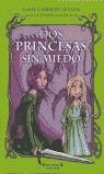 DOS PRINCESAS SIN MIEDO | 9788466603348 | CARSON LEVINE, GAIL | Librería Castillón - Comprar libros online Aragón, Barbastro