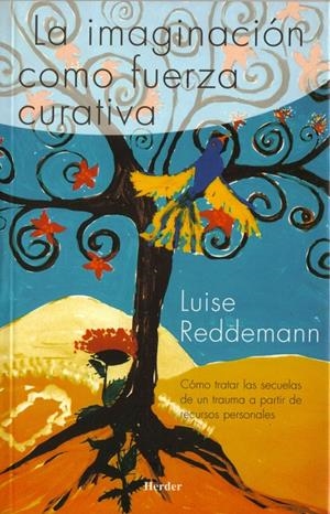 La imaginación como fuerza curativa | 9788425423062 | Reddemann, Luise | Librería Castillón - Comprar libros online Aragón, Barbastro