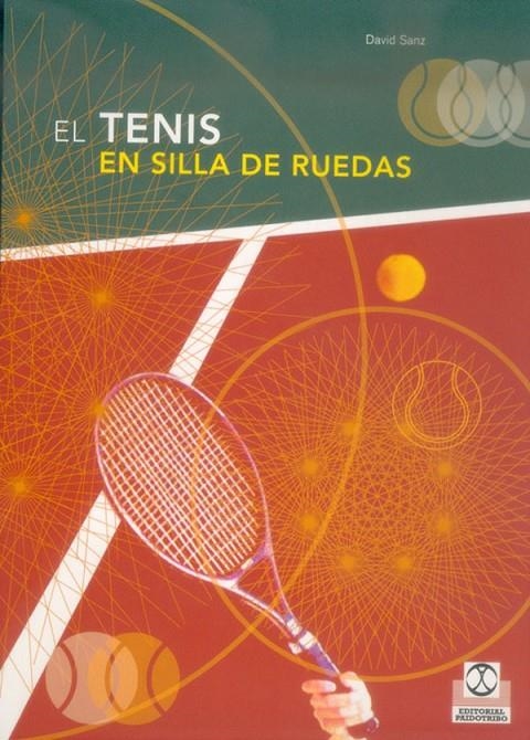 TENIS EN SILLA DE RUEDAS, EL | 9788480196741 | SANZ, DAVID | Librería Castillón - Comprar libros online Aragón, Barbastro