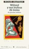 WILLARD Y SUS TROFEOS DE BOLOS | 9788433912237 | BRAUTIGAN, RICHARD | Librería Castillón - Comprar libros online Aragón, Barbastro