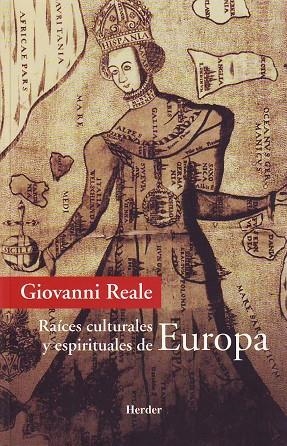 Raíces culturales y espirituales de Europa | 9788425423796 | Reale, Giovanni | Librería Castillón - Comprar libros online Aragón, Barbastro