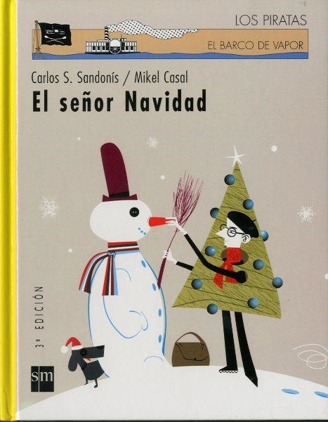 SEÑOR NAVIDAD, EL | 9788434896024 | SAN JUAN SANDONIS, CARLOS | Librería Castillón - Comprar libros online Aragón, Barbastro