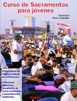 CURSO DE SACRAMENTOS PARA JOVENES (CDROM) | 9788482397542 | PEREZ GONZALEZ, FRANCISCO (1944- ) | Librería Castillón - Comprar libros online Aragón, Barbastro