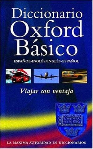 DICCIONARIO OXFORD BASICO ESPAÑOL INGLES Y VICE | 9780198607328 | VARIOS | Librería Castillón - Comprar libros online Aragón, Barbastro