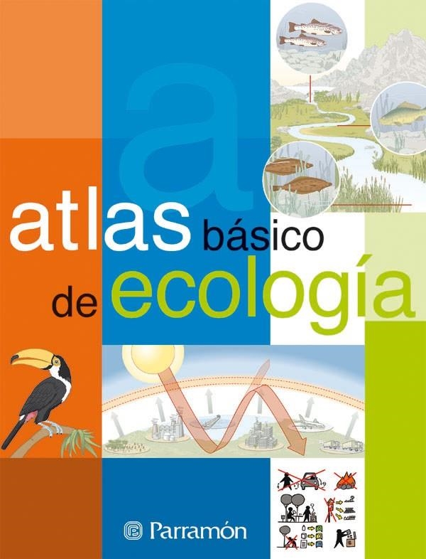 ATLAS BASICO DE ECOLOGIA | 9788434224667 | VV.AA. | Librería Castillón - Comprar libros online Aragón, Barbastro