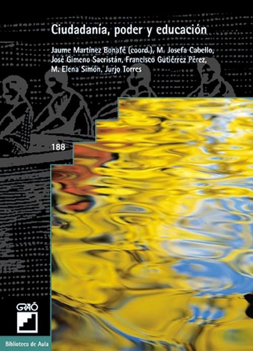 CIUDADANIA, PODER Y EDUCACION | 9788478273072 | MARTINEZ BONAFE, JAUME ,   COORD. | Librería Castillón - Comprar libros online Aragón, Barbastro