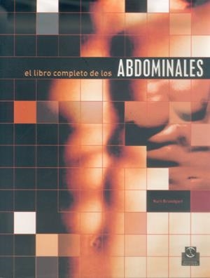 LIBRO COMPLETO DE LOS ABDOMINALES | 9788480197212 | BRUNDGART, KURT | Librería Castillón - Comprar libros online Aragón, Barbastro