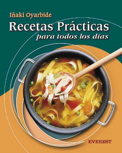 RECETAS PRACTICAS PARA TODOS LOS DIAS | 9788424184742 | OYARBIDE APALATEGUI, IÑAKI | Librería Castillón - Comprar libros online Aragón, Barbastro