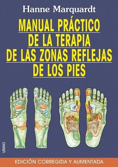 Manual práctico de las zonas reflejas de los pies -Edición ampliada | 9788479535452 | Marquardt, Hanne | Librería Castillón - Comprar libros online Aragón, Barbastro