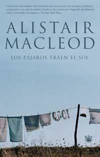 PAJAROS TRAEN EL SOL, LOS | 9788478710911 | MACLEOD, ALISTAIR | Librería Castillón - Comprar libros online Aragón, Barbastro