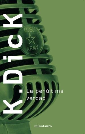 PENULTIMA VERDAD, LA | 9788445074916 | DICK, PHILIP K. | Librería Castillón - Comprar libros online Aragón, Barbastro