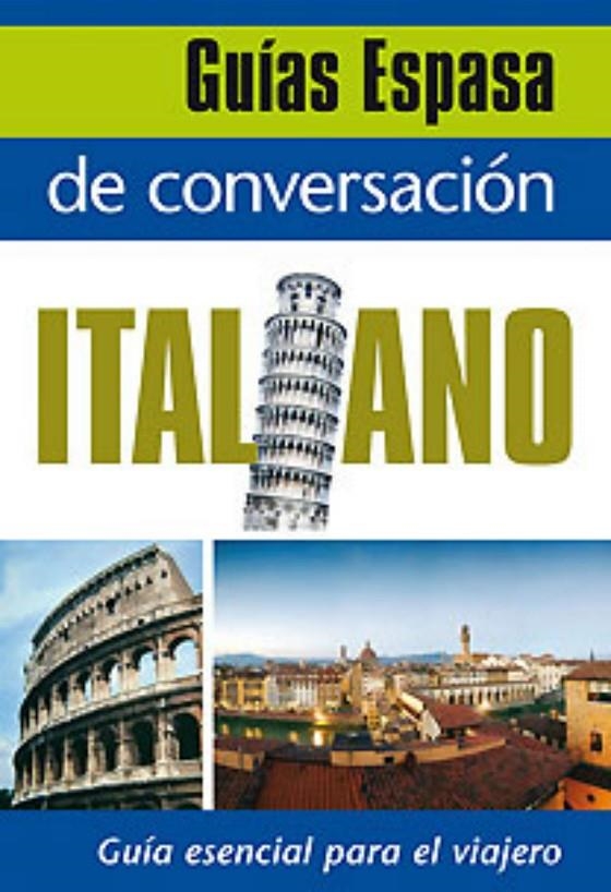 GUIAS ESPASA DE CONVERSACION ITALIANO | 9788467027426 | Librería Castillón - Comprar libros online Aragón, Barbastro