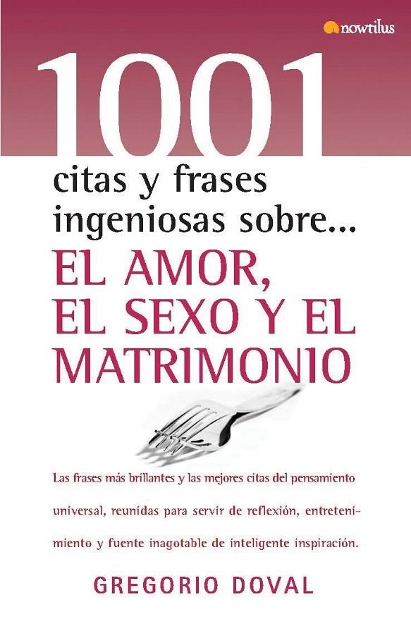 1001 CITAS Y FRASES INGENIOSAS SOBRE AMOR SEXO MATRIMONIO | 9788497634236 | DOVAL, GREGORIO | Librería Castillón - Comprar libros online Aragón, Barbastro