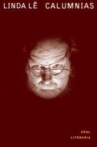 CALUMNIAS | 9788446018735 | LÊ, LINDA | Librería Castillón - Comprar libros online Aragón, Barbastro