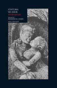 CENTURIA DE AMOR | 9788446012504 | BHARTRHARI | Librería Castillón - Comprar libros online Aragón, Barbastro
