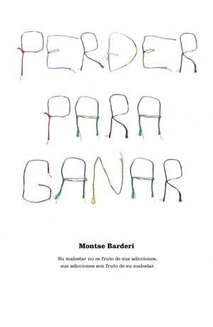 PERDER PARA GANAR | 9788425341960 | BARDERI, MONTSE | Librería Castillón - Comprar libros online Aragón, Barbastro