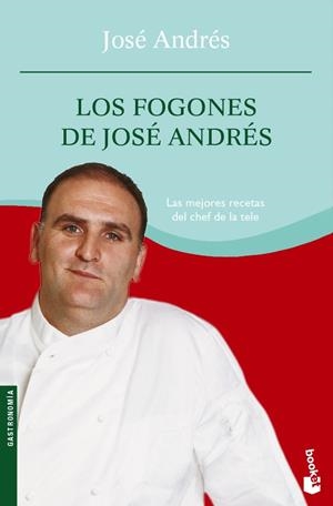 FOGONES DE JOSE ANDRES, LOS - BOOKET | 9788408076780 | JOSE ANDRES | Librería Castillón - Comprar libros online Aragón, Barbastro