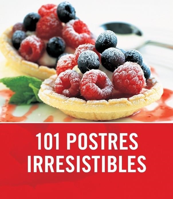 101 POSTRES IRRESISTIBLES | 9788425342288 | NILSEN,ANGELA | Librería Castillón - Comprar libros online Aragón, Barbastro