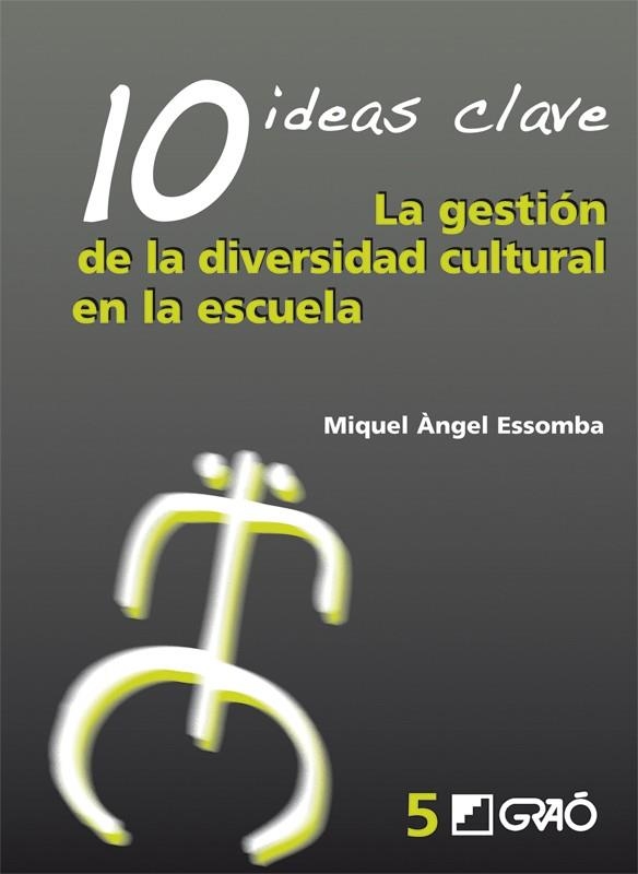 GESTION DE LA DIVERSIDAD CULTURAL EN LA ESCUELA, LA | 9788478275311 | ESSOMBA, MIQUEL ANGEL | Librería Castillón - Comprar libros online Aragón, Barbastro