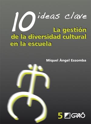 GESTION DE LA DIVERSIDAD CULTURAL EN LA ESCUELA, LA | 9788478275311 | ESSOMBA, MIQUEL ANGEL | Librería Castillón - Comprar libros online Aragón, Barbastro