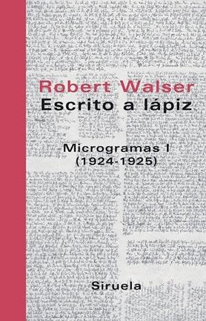 ESCRITO A LAPIZ : MICROGRAMAS 1 | 9788478448777 | WALSER, ROBERT | Librería Castillón - Comprar libros online Aragón, Barbastro