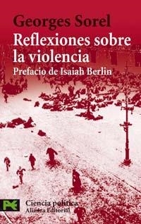 REFLEXIONES SOBRE LA VIOLENCIA (LB) | 9788420658995 | SOREL, GEORGES | Librería Castillón - Comprar libros online Aragón, Barbastro