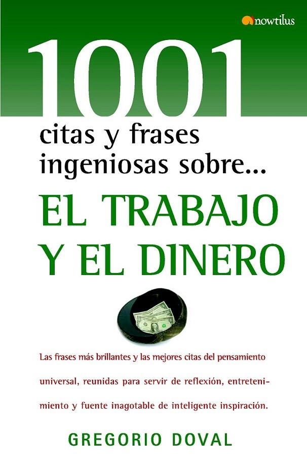 1001 CITAS Y FRASES ING. SOBRE EL TRABAJO Y EL DINERO | 9788497634380 | DOVAL, GREGORIO | Librería Castillón - Comprar libros online Aragón, Barbastro
