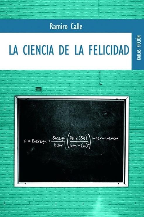 CIENCIA DE LA FELICIDAD, LA : COMO SER FELIZ A PESAR DE TODO | 9788489624382 | CALLE, RAMIRO | Librería Castillón - Comprar libros online Aragón, Barbastro