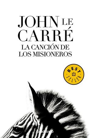 CANCION DE LOS MISIONEROS, LA | 9788483465844 | LE CARRE, JOHN | Librería Castillón - Comprar libros online Aragón, Barbastro