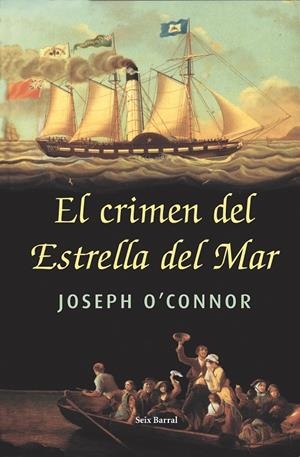 CRIMEN DEL ESTRELLA DEL MAR, EL | 9788432296499 | O'CONNOR, JOSEPH | Librería Castillón - Comprar libros online Aragón, Barbastro