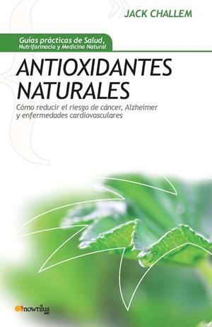 ANTIOXIDANTES NATURALES | 9788497634465 | BLOCK, MELISSA | Librería Castillón - Comprar libros online Aragón, Barbastro
