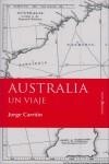 AUSTRALIA : UN VIAJE | 9788496756489 | CARRION GALVEZ, JORGE | Librería Castillón - Comprar libros online Aragón, Barbastro