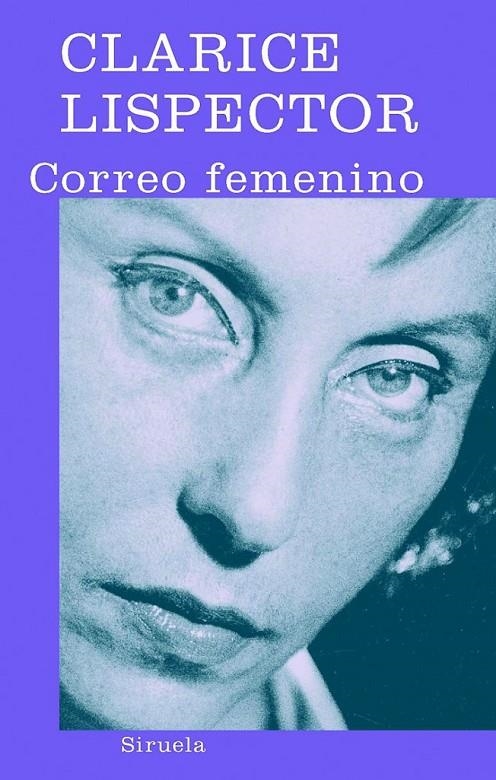 CORREO FEMENINO | 9788498411775 | LISPECTOR, CLARICE | Librería Castillón - Comprar libros online Aragón, Barbastro