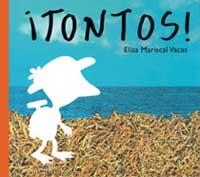 TONTOS | 9789709705065 | MARISCAL VACAS, ELISA | Librería Castillón - Comprar libros online Aragón, Barbastro