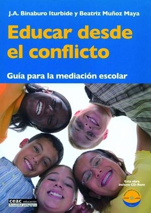 EDUCAR DESDE EL CONFLICTO : GUIA PARA LA MEDIACION ESCOLAR | 9788432917844 | BINABURO ITURBIDE, JOSE ANTONIO | Librería Castillón - Comprar libros online Aragón, Barbastro