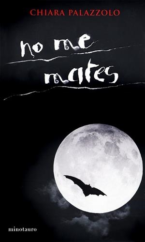 NO ME MATES | 9788445076910 | PALAZZOLO, CHIARA | Librería Castillón - Comprar libros online Aragón, Barbastro