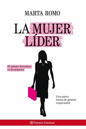 MUJER LIDER, LA | 9788408078210 | ROMO, MARTA | Librería Castillón - Comprar libros online Aragón, Barbastro