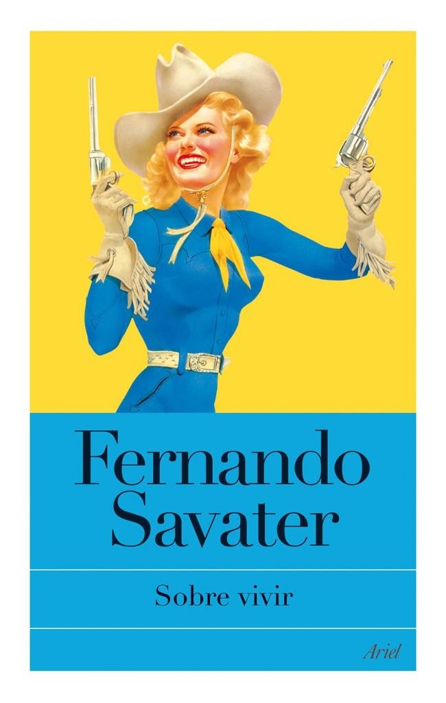 SOBRE VIVIR | 9788434453654 | SAVATER, FERNANDO | Librería Castillón - Comprar libros online Aragón, Barbastro