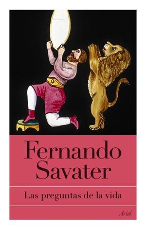 PREGUNTAS DE LA VIDA, LAS | 9788434453630 | SAVATER, FERNANDO | Librería Castillón - Comprar libros online Aragón, Barbastro