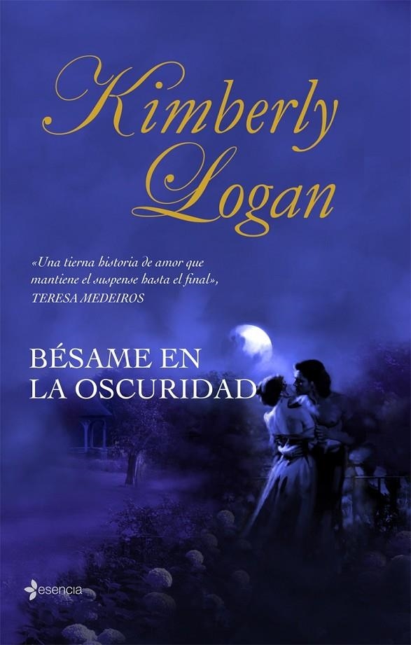 BÉSAME EN LA OSCURIDAD | 9788408076186 | LOGAN, KIMBERLY | Librería Castillón - Comprar libros online Aragón, Barbastro