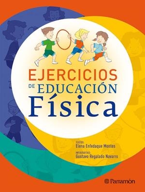 EJERCICIOS DE EDUCACION FISICA | 9788434232761 | ENFEDAQUE MONTES, ELENA | Librería Castillón - Comprar libros online Aragón, Barbastro