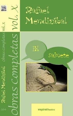 OBRAS COMPLETAS 10 RAFAEL MENDIZABAL : EL SAINETE | 9788424511197 | MENDIZABAL, RAFAEL | Librería Castillón - Comprar libros online Aragón, Barbastro