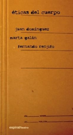 ETICAS DEL CUERPO | 9788424511463 | DOMINGUEZ ROJO, JUAN | Librería Castillón - Comprar libros online Aragón, Barbastro