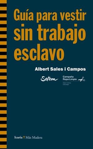 GUIA PARA VESTIR SIN TRABAJO ESCLAVO | 9788498885088 | SALES, ALBERT | Librería Castillón - Comprar libros online Aragón, Barbastro