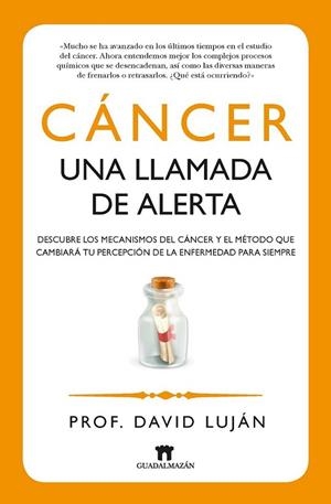 Cáncer, una llamada de alerta | 9788493502775 | Luján Méndez, David | Librería Castillón - Comprar libros online Aragón, Barbastro