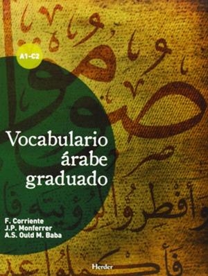 Vocabulario árabe graduado | 9788425430657 | Corriente Córdoba, Federico / Monferrer, Juan Pedro / Ould Mohamed Baba, Ahmed Salem | Librería Castillón - Comprar libros online Aragón, Barbastro