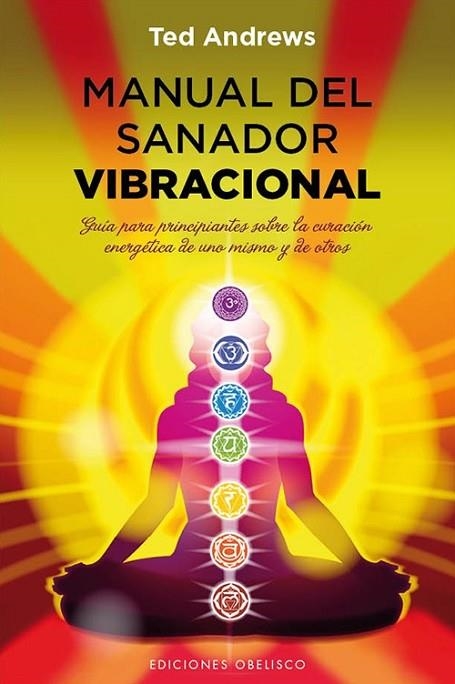 Manual del sanador Vibracional | 9788497779395 | ANDREWS, TED | Librería Castillón - Comprar libros online Aragón, Barbastro