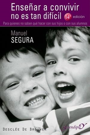 ENSEÑAR A CONVIVIR NO ES TAN DIFICIL : PARA QUINES NO SABEN | 9788433019400 | SEGURA MORALES, MANUEL | Librería Castillón - Comprar libros online Aragón, Barbastro