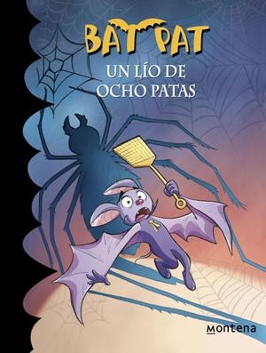Bat Pat 26. Un lío de ocho patas | 9788415580799 | PAVANELLO, ROBERTO | Librería Castillón - Comprar libros online Aragón, Barbastro